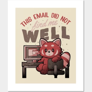 This Email Did Not Find Me Well - Funny Sarcastic Red Panda Working Gift Posters and Art